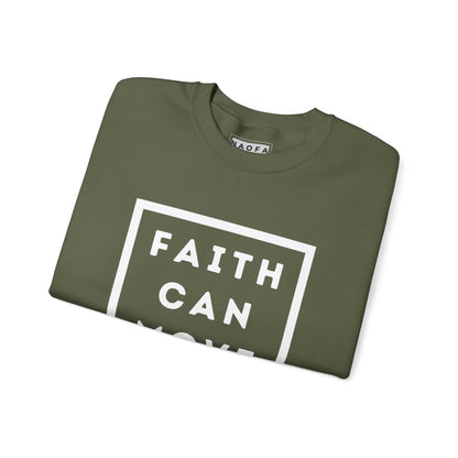 Faith Can Move Mountains Sweatshirt