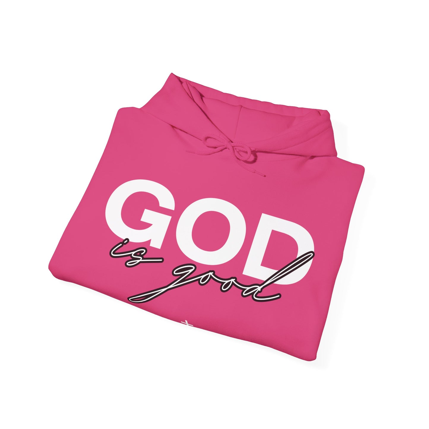 Christian God is Good Hooded Sweatshirt