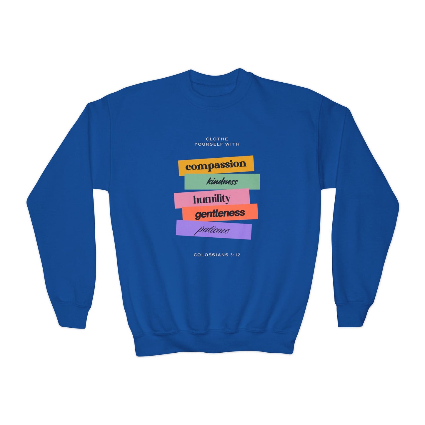 Clothe Yourself With Compassion Youth Sweatshirt